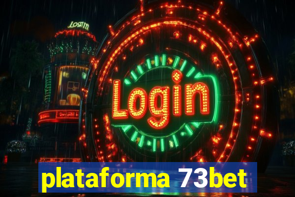 plataforma 73bet